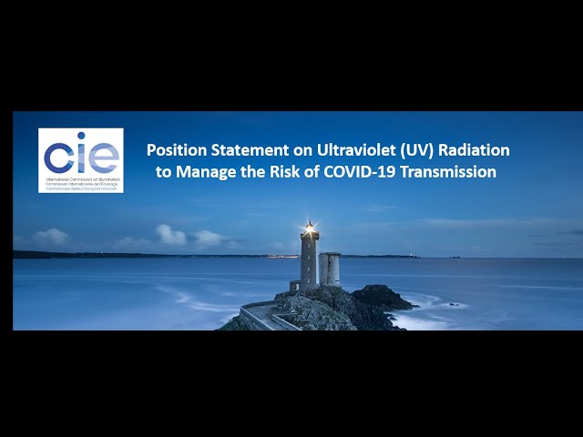 Read more about the article CIE Position Statement on Ultraviolet (UV) Radiation to Manage the Risk of COVID-19 Transmission
