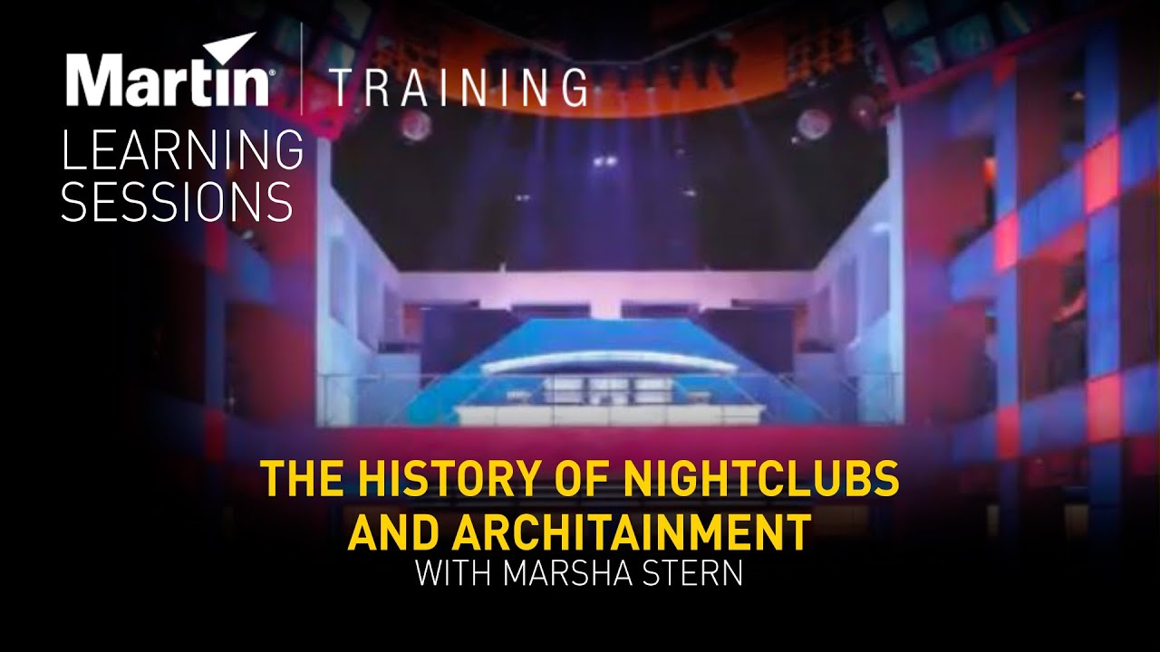 The History of Nightclubs and Architainment with Marsha Stern – Webinar