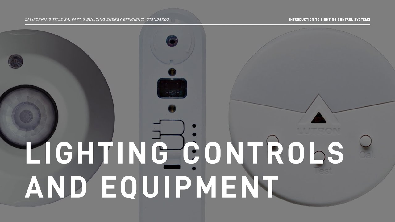 2019 Title 24: Introduction to Lighting Control Systems