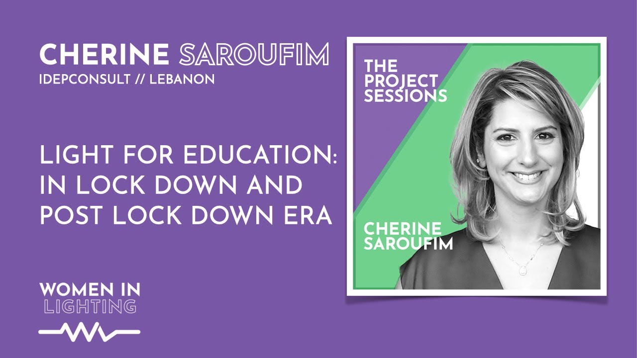 Read more about the article Light For Education: In Lock Down And Post Lock Down Era – Cherine Saroufim, IDEPCONSULT
