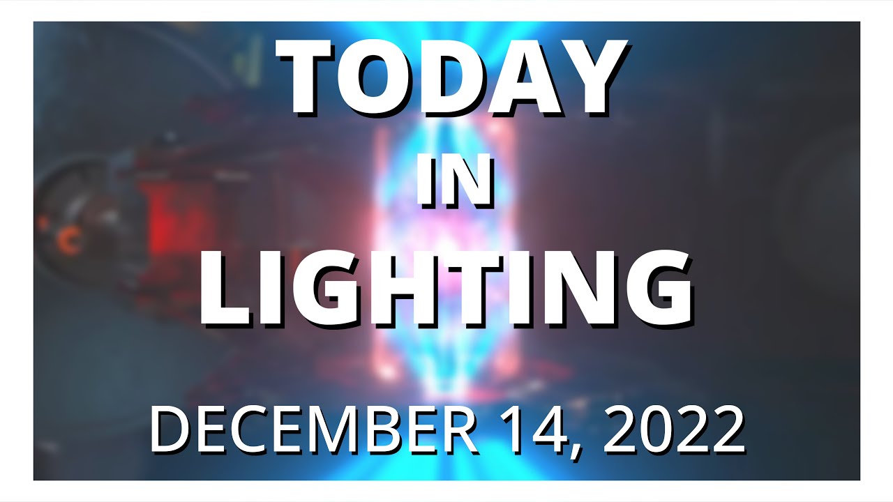 Read more about the article Today in Lighting, 14 DEC 2022